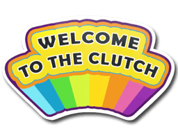 Sticker Slab | Welcome to the Clutch